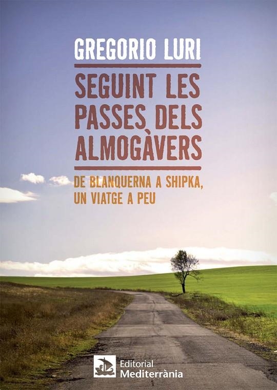 Seguint les passes dels almogàvers | 9788499792569 | Luri Medrano, Gregorio | Llibres.cat | Llibreria online en català | La Impossible Llibreters Barcelona