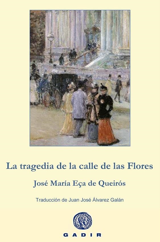 La tragedia de la calle de las Flores | 9788494201882 | Eça de Queirós, José María | Llibres.cat | Llibreria online en català | La Impossible Llibreters Barcelona