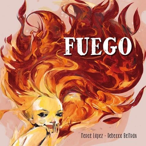 Fuego | 9788448837181 | BELTRAN JIMENEZ,REBECCA/LOPEZ ASCANIO,ME | Llibres.cat | Llibreria online en català | La Impossible Llibreters Barcelona