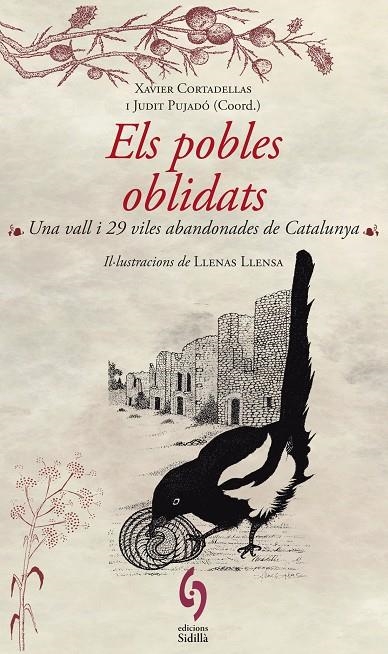 Els pobles oblidats | 9788493874391 | Cortadellas Gratacòs, Xavier/Pujadó Puigdomènech, Judit/Alòs, Marta/Aventín-Boya, Claudi/Badia, Andr | Llibres.cat | Llibreria online en català | La Impossible Llibreters Barcelona