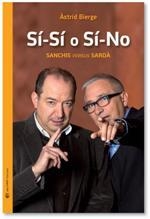 SÍ-SÍ O SÍ-NO. Sanchis versus Sardà | 9788494225208 | Bierge, Astrid | Llibres.cat | Llibreria online en català | La Impossible Llibreters Barcelona