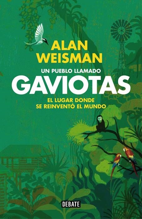 Un pueblo llamado Gaviotas | 9788499922614 | WEISMAN,ALAN | Llibres.cat | Llibreria online en català | La Impossible Llibreters Barcelona