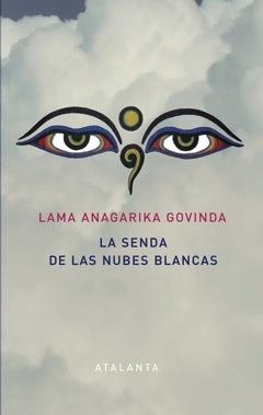 La Senda de las Nuves Blancas | 9788494227608 | ANAGARIKA GOVINDA, LAMA | Llibres.cat | Llibreria online en català | La Impossible Llibreters Barcelona