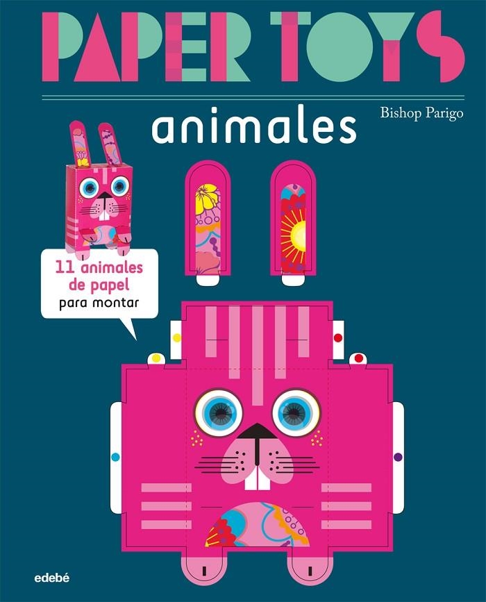 PAPER TOYS: animales | 9788468311470 | Parigo, Bishop Nacionalidad: Francesa | Llibres.cat | Llibreria online en català | La Impossible Llibreters Barcelona