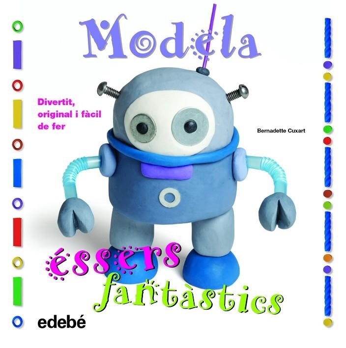 Modela éssers fantàstics | 9788468311654 | Cuxart Picart, Bernadette | Llibres.cat | Llibreria online en català | La Impossible Llibreters Barcelona