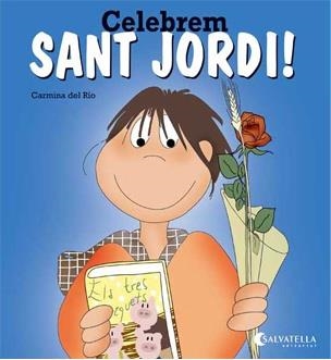 Celebrem Sant Jordi! | 9788484127512 | Del Rio Galve, Carmina | Llibres.cat | Llibreria online en català | La Impossible Llibreters Barcelona