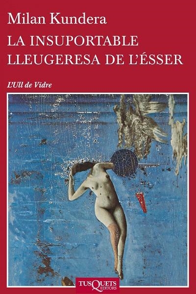 La insuportable lleugeresa de l'ésser | 9788483838648 | Milan Kundera | Llibres.cat | Llibreria online en català | La Impossible Llibreters Barcelona