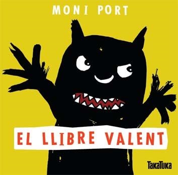 El llibre valent | 9788416003006 | Port, Moni | Llibres.cat | Llibreria online en català | La Impossible Llibreters Barcelona