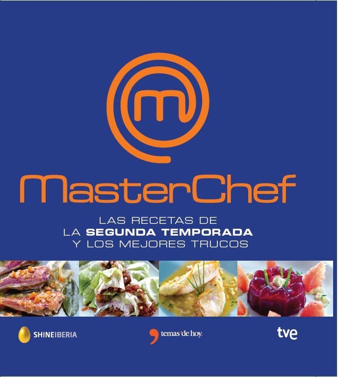 Masterchef, recetas y trucos de la segunda temporada | 9788499983882 | MasterChef/Corporación de Radio y Televisión Española, SAU | Llibres.cat | Llibreria online en català | La Impossible Llibreters Barcelona