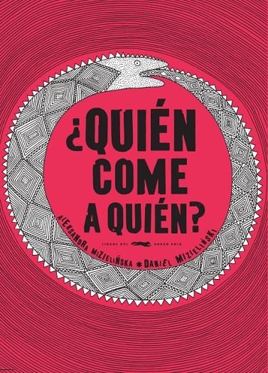 ¿Quién come a quién? | 9788494164552 | Mizielinska, Aleksandra/Mizielinski, Daniel | Llibres.cat | Llibreria online en català | La Impossible Llibreters Barcelona