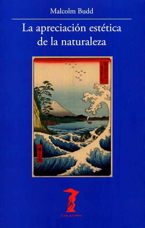 La apreciación estética de la naturaleza | 9788477742975 | Budd, Malcolm | Llibres.cat | Llibreria online en català | La Impossible Llibreters Barcelona