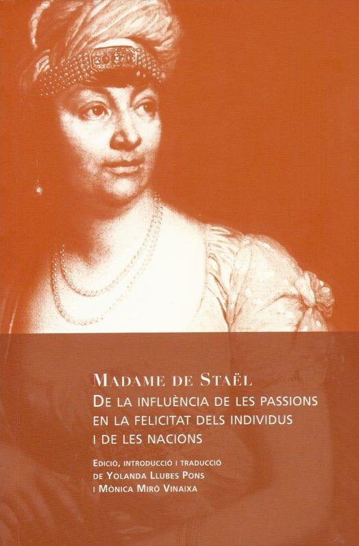 De la influència de les passions en la felicitat dels individus i de les nacions | 9788494237614 | Staël, Madame de | Llibres.cat | Llibreria online en català | La Impossible Llibreters Barcelona