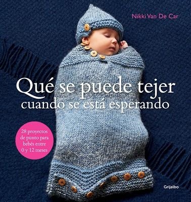 Qué se puede tejer cuando se está esperando | 9788415989271 | VAN DE CAR,NIKKI | Llibres.cat | Llibreria online en català | La Impossible Llibreters Barcelona