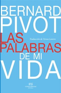 Las palabras de mi vida | 9788494201219 | Pivot, Bernard | Llibres.cat | Llibreria online en català | La Impossible Llibreters Barcelona