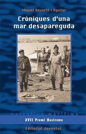 Croniques d'una mar desapareguda | 9788426140609 | Reverte, Miquel | Llibres.cat | Llibreria online en català | La Impossible Llibreters Barcelona