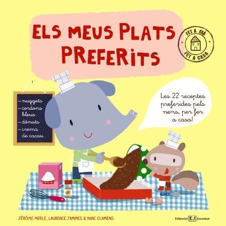 Els meus plats preferits | 9788426140418 | Merle, Jérôme/Jammes, Laurence/Clamens, Marc | Llibres.cat | Llibreria online en català | La Impossible Llibreters Barcelona