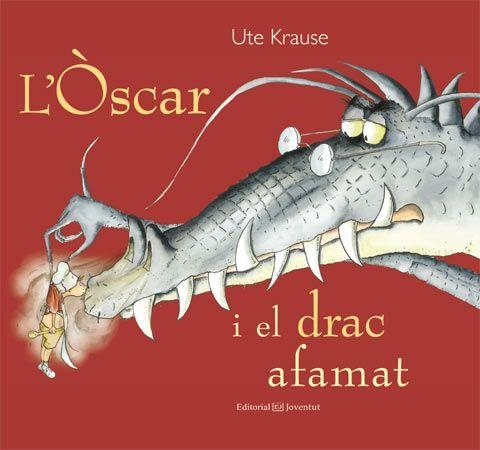 L'Òscar i el drac afamat | 9788426140838 | Krause, Ute | Llibres.cat | Llibreria online en català | La Impossible Llibreters Barcelona