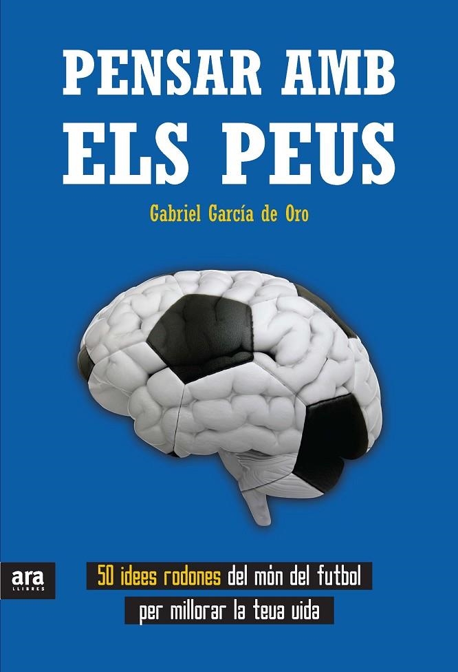 Pensar amb els peus | 9788415642596 | García de Oro, Gabriel | Llibres.cat | Llibreria online en català | La Impossible Llibreters Barcelona