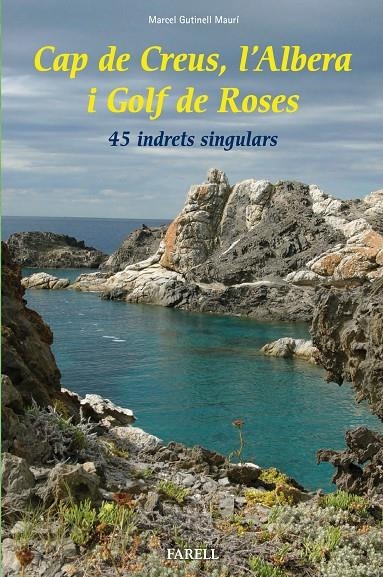 Cap de Creus, l'Albera i Golf de Roses | 9788492811595 | Gutinell Maurí, Marcel | Llibres.cat | Llibreria online en català | La Impossible Llibreters Barcelona