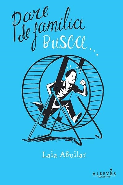 Pare de família busca... | 9788415900542 | Aguilar Sariol, Laia | Llibres.cat | Llibreria online en català | La Impossible Llibreters Barcelona