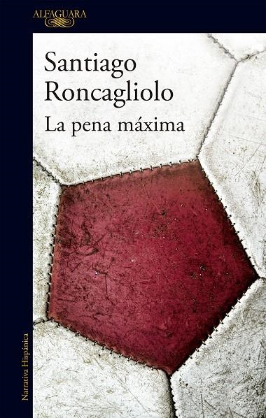 LA PENA MÁXIMA | 9788420416281 | Roncagliolo, Santiago | Llibres.cat | Llibreria online en català | La Impossible Llibreters Barcelona