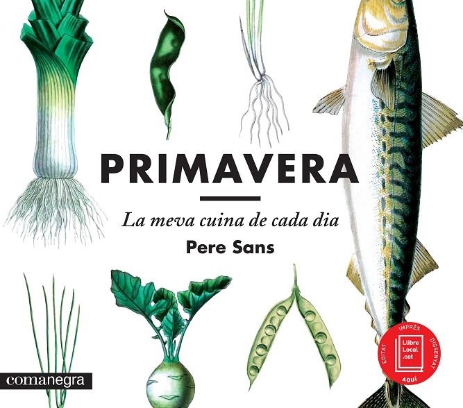 Primavera, la meva cuina de cada dia | 9788416033188 | Sans, Pere | Llibres.cat | Llibreria online en català | La Impossible Llibreters Barcelona