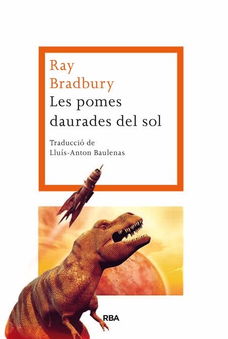 Les pomes daurades del sol | 9788482646954 | BRADBURY , RAY | Llibres.cat | Llibreria online en català | La Impossible Llibreters Barcelona