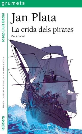 Jan Plata. La crida dels pirates | 9788424652227 | Josep Lluís Badal\Jordi Lafebre (il·lustr.) | Llibres.cat | Llibreria online en català | La Impossible Llibreters Barcelona