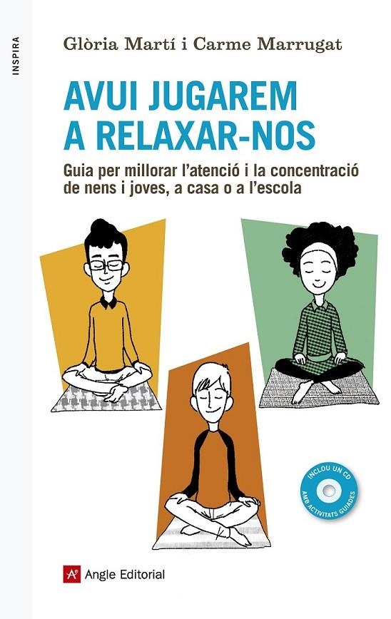 Avui jugarem a relaxar-nos | 9788416139040 | Martí, Glòria/Marrugat, Carme | Llibres.cat | Llibreria online en català | La Impossible Llibreters Barcelona