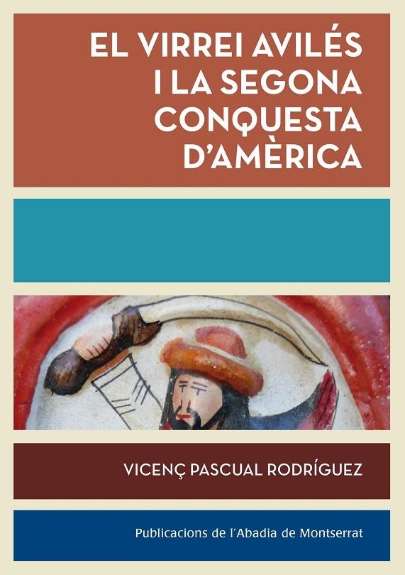 El virrei Avilés i la segona conquesta d'Amèrica | 9788498836783 | Pascual i Rodríguez, Vicenç | Llibres.cat | Llibreria online en català | La Impossible Llibreters Barcelona