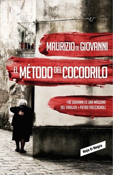 El método del cocodrilo (Inspector Giuseppe Lojacono, 1) | 9788439726753 | DE GIOVANNI, MAURIZIO | Llibres.cat | Llibreria online en català | La Impossible Llibreters Barcelona