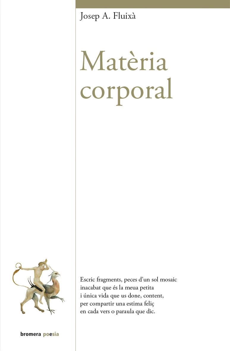 Matèria corporal | 9788490262269 | Fluixà Vivas, Josep Antoni | Llibres.cat | Llibreria online en català | La Impossible Llibreters Barcelona