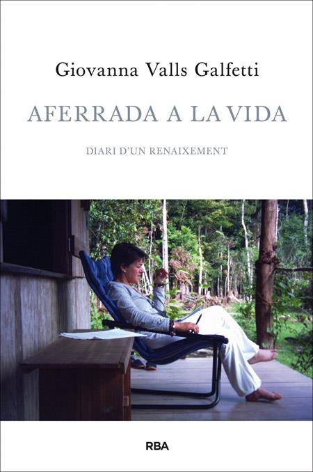 Aferrada a la vida | 9788482646961 | VALLS GALFETTI, GIOVANNA | Llibres.cat | Llibreria online en català | La Impossible Llibreters Barcelona