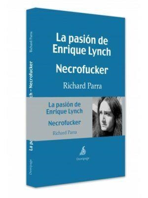 La pasión de Enrique Lynch. Necrofucker | 9788494108983 | Parra, Richard | Llibres.cat | Llibreria online en català | La Impossible Llibreters Barcelona