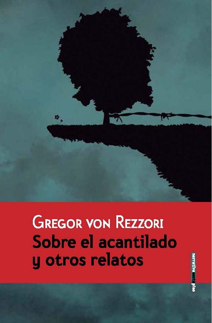 Sobre el acantilado y otros relatos | 9788415601685 | von Rezzori, Gregor | Llibres.cat | Llibreria online en català | La Impossible Llibreters Barcelona