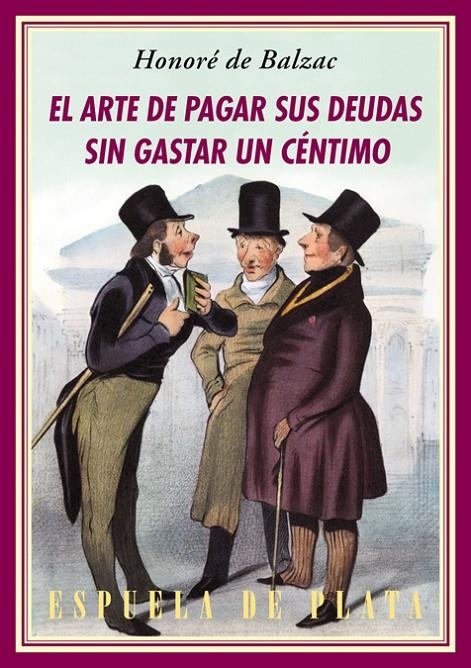 El arte de pagar sus deudas sin gastar un céntimo | 9788416034116 | Saint-Hilaire, Emile Marco de (1796-1887)/Balzac, Honoré de (1799-1850) | Llibres.cat | Llibreria online en català | La Impossible Llibreters Barcelona