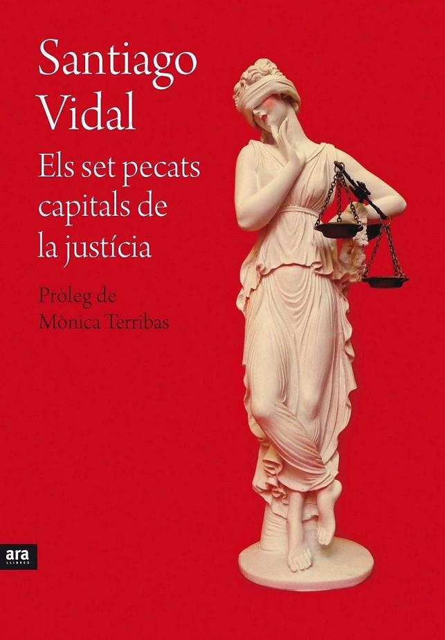 Els set pecats capitals de la justícia | 9788415642701 | Vidal i Marsal, Santiago | Llibres.cat | Llibreria online en català | La Impossible Llibreters Barcelona