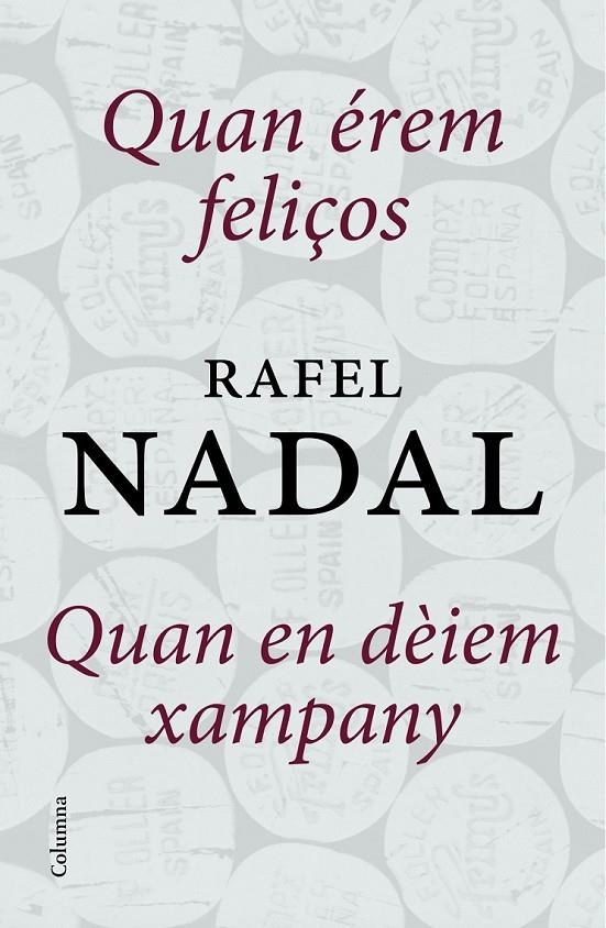 Quan érem feliços + Quan en dèiem xampany (pack) | 9788466418805 | Nadal, Rafel | Llibres.cat | Llibreria online en català | La Impossible Llibreters Barcelona