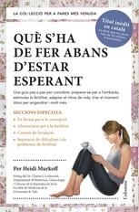 Què s'ha de fer abans d'estar esperant | 9788466418522 | Murkoff, Heidi | Llibres.cat | Llibreria online en català | La Impossible Llibreters Barcelona