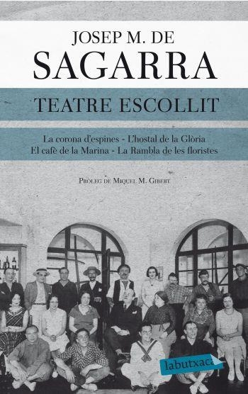 Teatre escollit | 9788499308838 | Sagarra i Castellarnau, Josep Maria de | Llibres.cat | Llibreria online en català | La Impossible Llibreters Barcelona