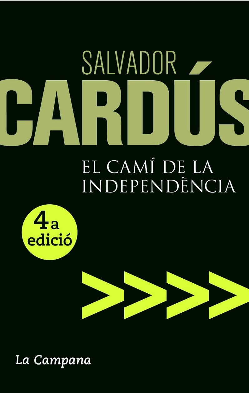 El camí de la independència | 9788496735750 | Cardús, Salvador | Llibres.cat | Llibreria online en català | La Impossible Llibreters Barcelona