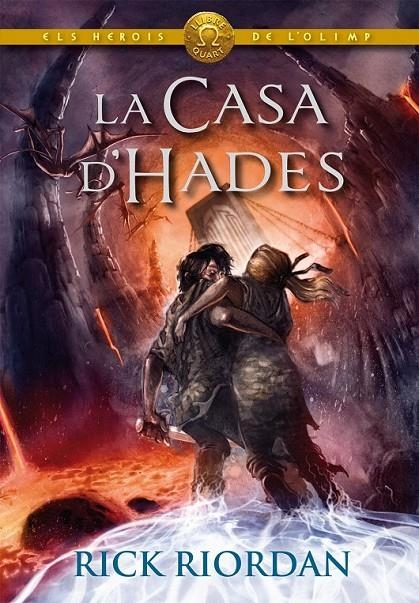 ELS HEROIS DE L'OLIMP 4: La Casa d'Hades | 9788424652784 | Riordan, Rick | Llibres.cat | Llibreria online en català | La Impossible Llibreters Barcelona