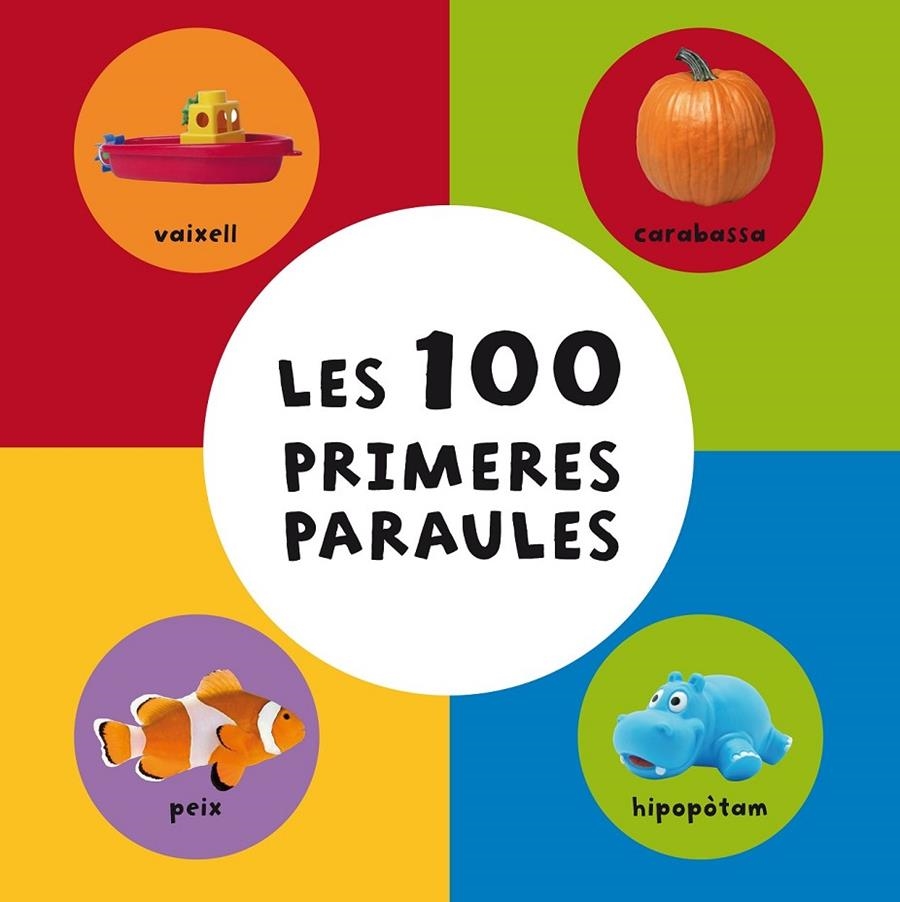 Les 100 primeres paraules | 9788448839093 | Varios autores | Llibres.cat | Llibreria online en català | La Impossible Llibreters Barcelona