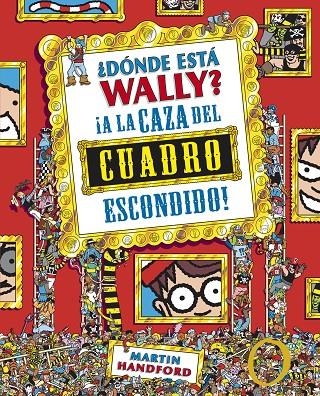 ¿Dónde está Wally? A la caza del cuadro escondido | 9788415579755 | Handford, Martin | Llibres.cat | Llibreria online en català | La Impossible Llibreters Barcelona