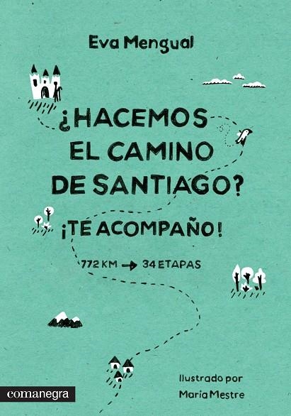 ¿Hacemos el Camino de Santiago? ¡Te acompaño! | 9788416033218 | Mengual Alexandri, Eva | Llibres.cat | Llibreria online en català | La Impossible Llibreters Barcelona