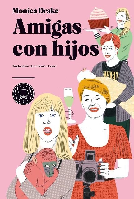 Amigas con hijos | 9788494167652 | Drake, Monica | Llibres.cat | Llibreria online en català | La Impossible Llibreters Barcelona