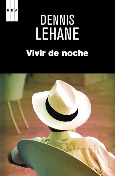 Vivir de noche | 9788490064924 | LEHANE , DENNIS | Llibres.cat | Llibreria online en català | La Impossible Llibreters Barcelona