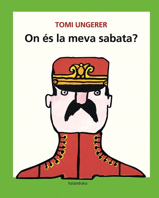 On és la meva sabata? | 9788484648727 | Ungerer, Tomi | Llibres.cat | Llibreria online en català | La Impossible Llibreters Barcelona