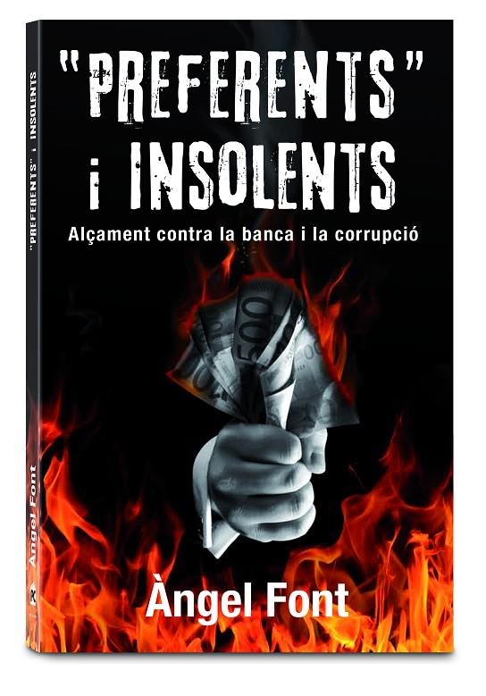 Preferents i insolents | 9788496038677 | Font Gumfuas, Àngel | Llibres.cat | Llibreria online en català | La Impossible Llibreters Barcelona