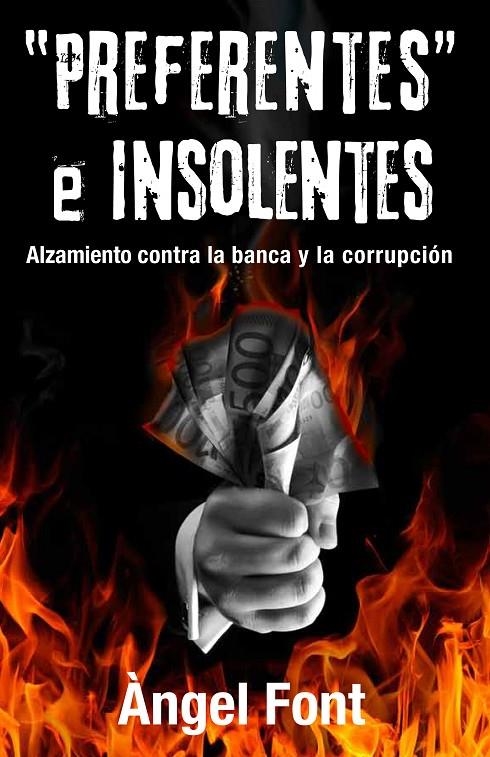 Preferentes e insolentes | 9788496038684 | Font Gumfaus, Àngel | Llibres.cat | Llibreria online en català | La Impossible Llibreters Barcelona